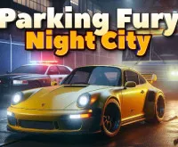 Parking Fury 3D: Night City