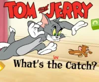 Tom & Jerry in Whats the Catch